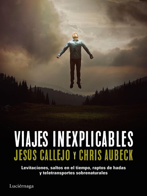 Title details for Viajes inexplicables by Chris Aubeck - Available